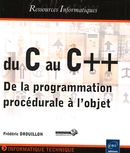 Du C au C++ : De la programmation procédurale  l'objet