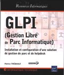 GLPI (Gestion Libre de Parc Informatique)