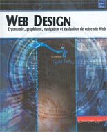 Web Design: Ergonomie, graphisme, navigation et évaluation..