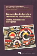 Enjeux des industries culturelles Québec