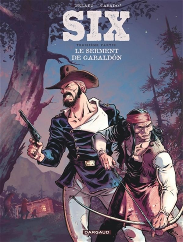 Six 03 : Le serment de Gabaldon