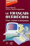 Le français québécois.  Usages, standard et aménagement