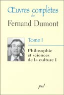 Oeuvres complètes de Fernand Dumont : 1