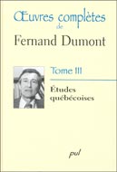 Fernand Dumont: Études québécoises tome 3