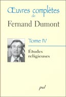 Fernand Dumont: Etudes religieuses tome 4