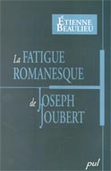 La fatigue romanesque de Joseph Joubert