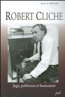 Robert Cliche (1921-1978) : juge, politicien et humaniste