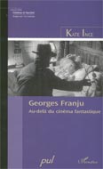 Georges Franju: Au-delà du cinéma fantastique
