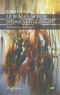 Le roman-monde d'Édouard Glissant
