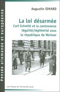 La loi désarmée : Carl Schmitt et la controverse...
