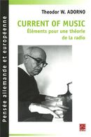 Current of music : Éléments pour une théorie de la radio
