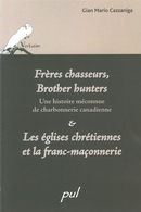 Frères chasseurs, Brother Hunters