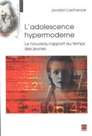 L'adolescence hypermoderne : Le nouveau rapport au temps ...