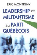 Leadership et militantisme au Parti Québécois