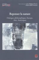 Repenser la nature : Dialogue philosophique, Europe, Asie...