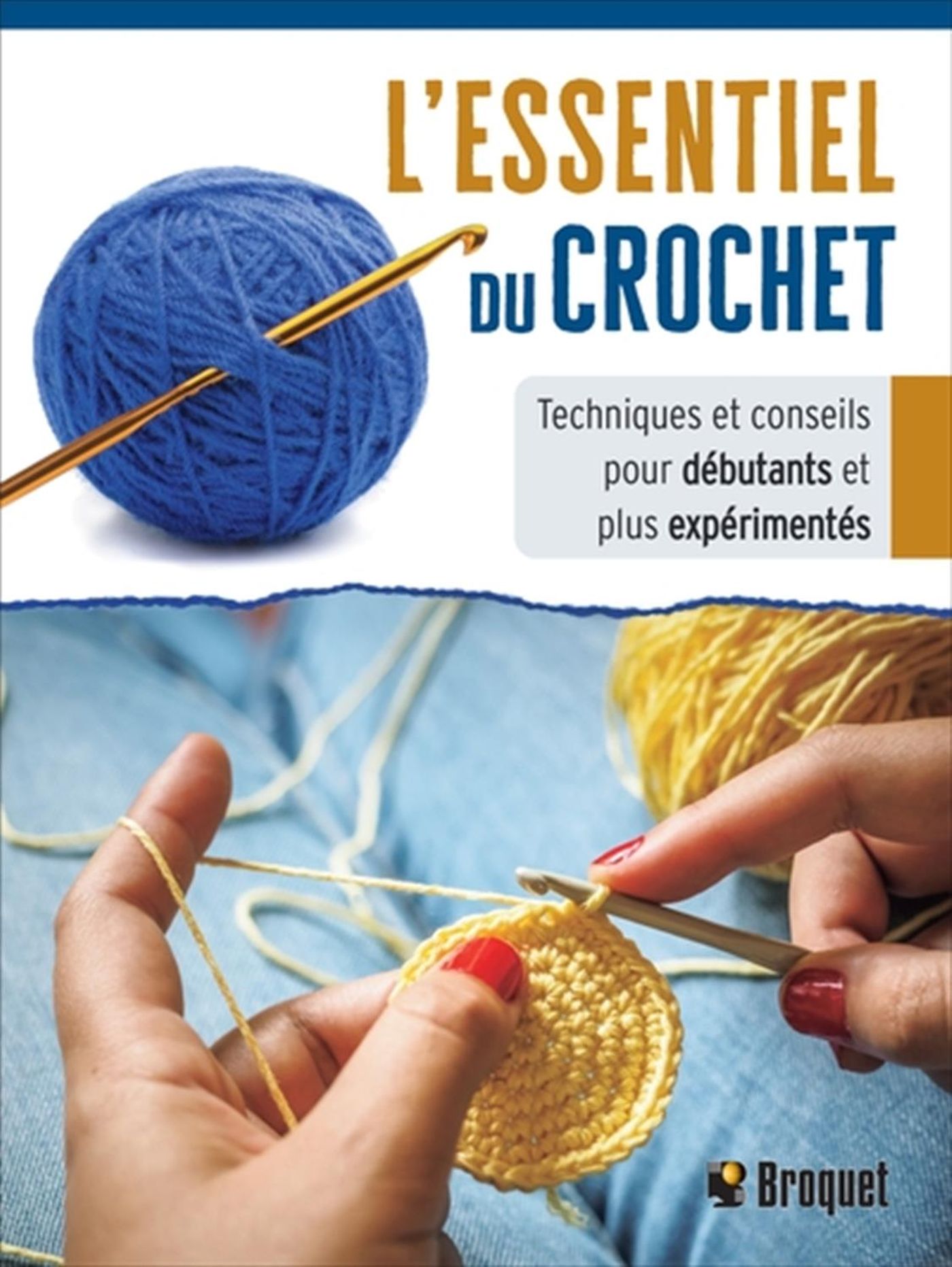  Crochet Le Guide Du Débutant: Les bases de l'art du