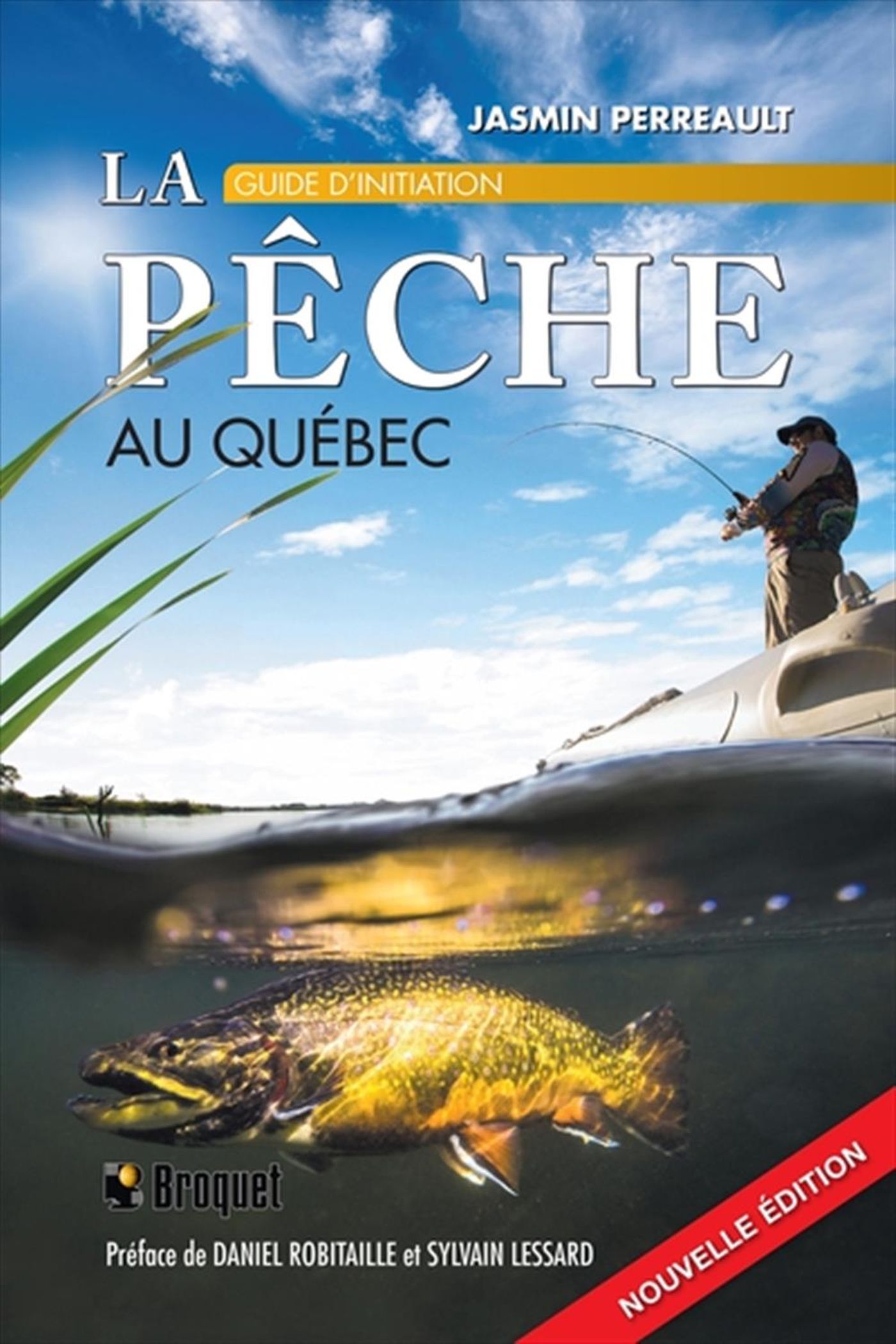 La pêche au Québec - Guide d'initiation N.E.