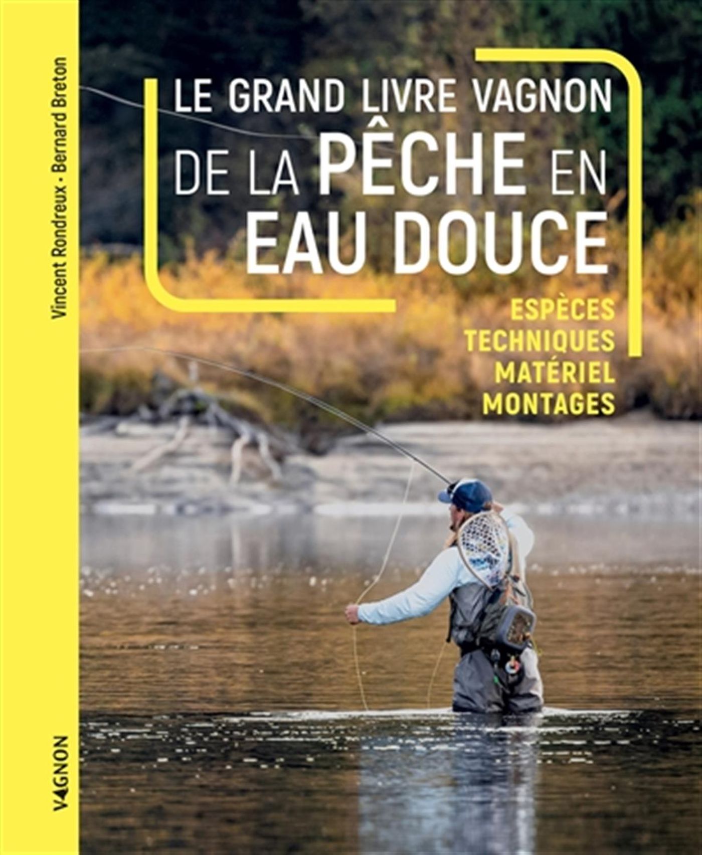Guide visuel de la pêche en eau douce et en mer - Éditions Vagnon
