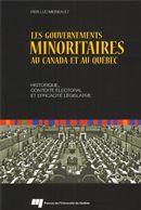 Les gouvernements minoritaires au Canada et au Québec