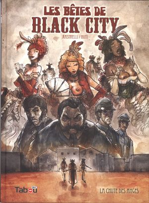 Les bêtes de Black City 1 : La chute des anges