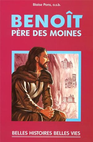 Benoît Père des Moines