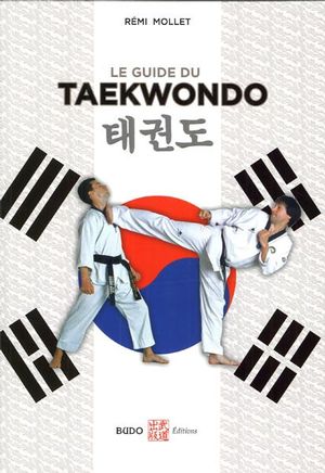 Le guide du Taekwondo