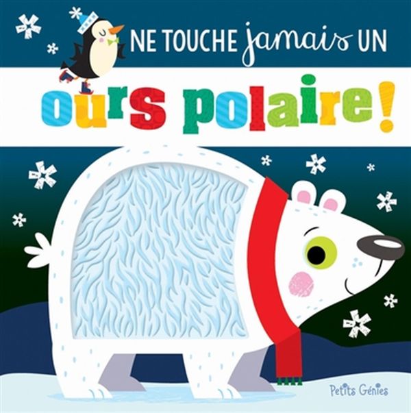 Ne touche jamais un ours polaire!