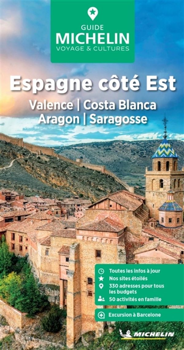 Espagne côté Est - Valence - Costa Blanca - Aragon - Saragosse - Guide Vert N.E.