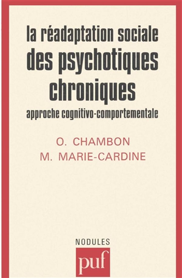 La réadaptation sociale des psychotiques chroniques - approche cognitivo-comportementale