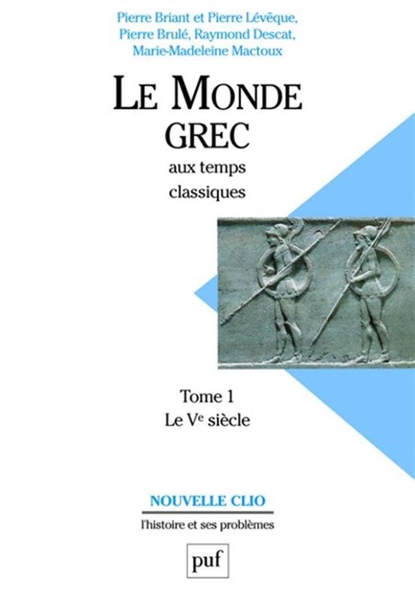 Le monde grec aux temps classiques 01 : Le Ve siècle