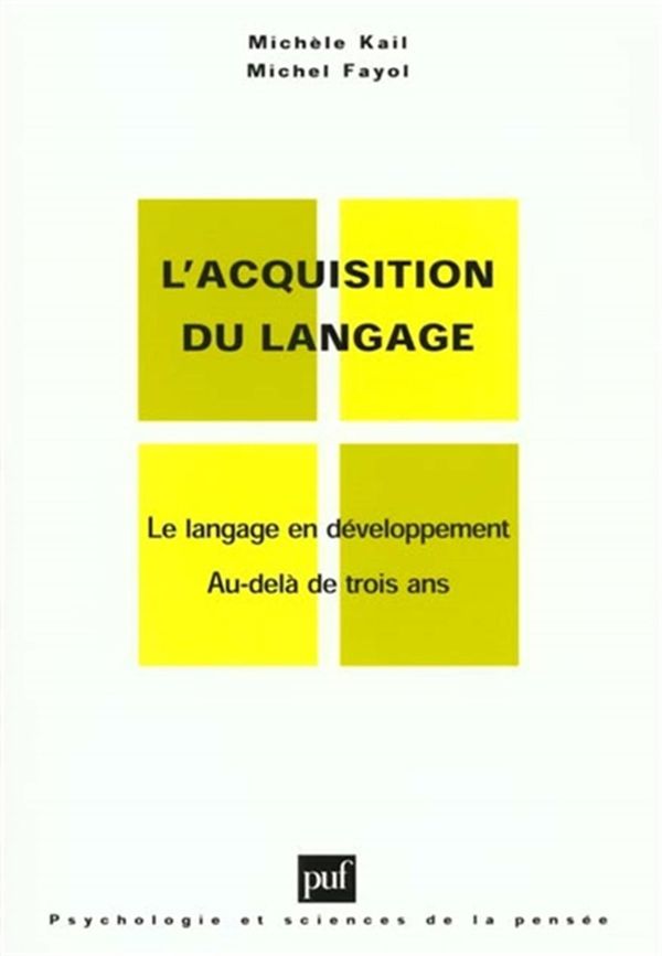 L'acquisition du langage - Le langage en développement, au-delà de trois ans