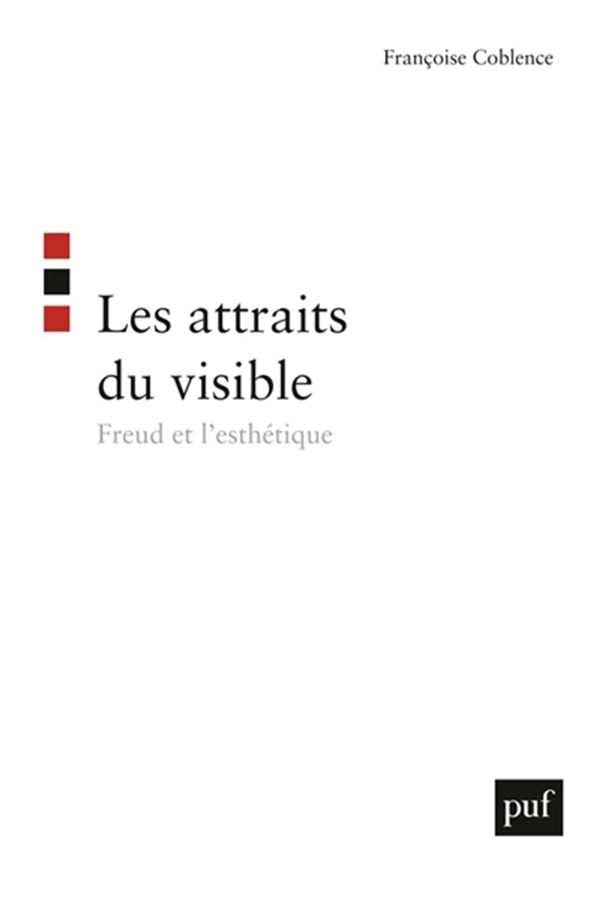 Les attraits du visible - Freud et l'esthétique