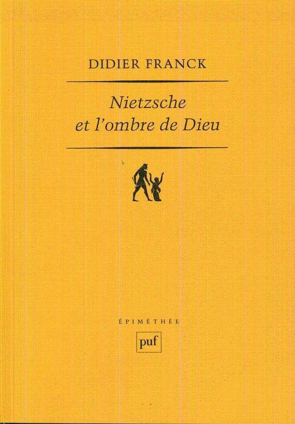 Nietzsche et l'ombre de Dieu