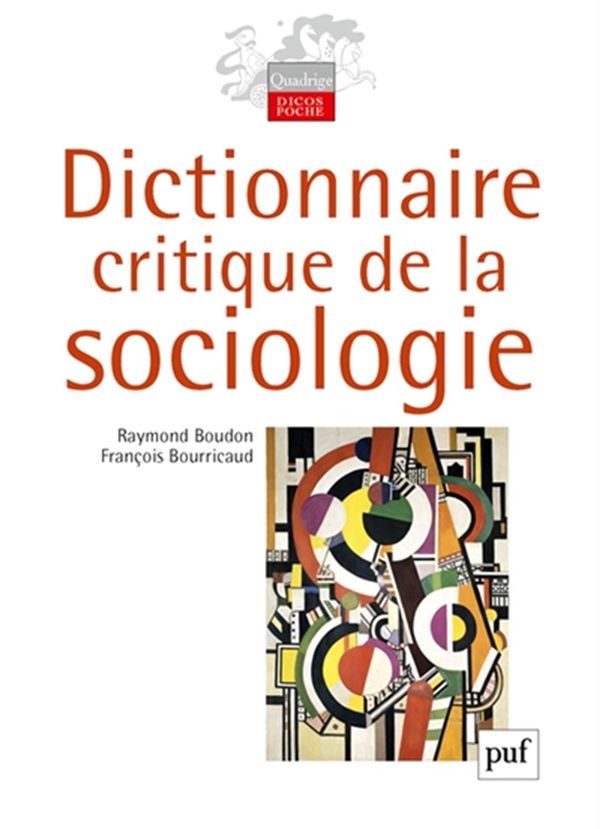 Dictionnaire critique de la sociologie - 4e édition