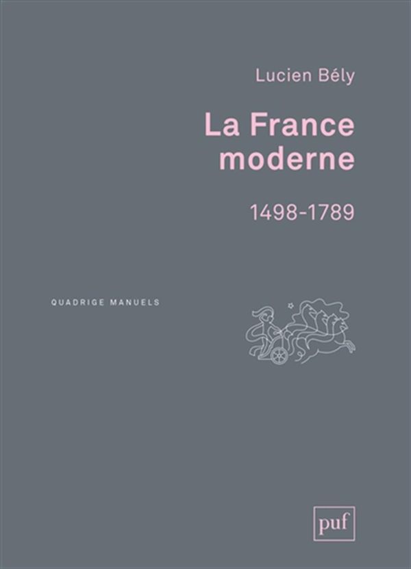 La France moderne 1498-1789