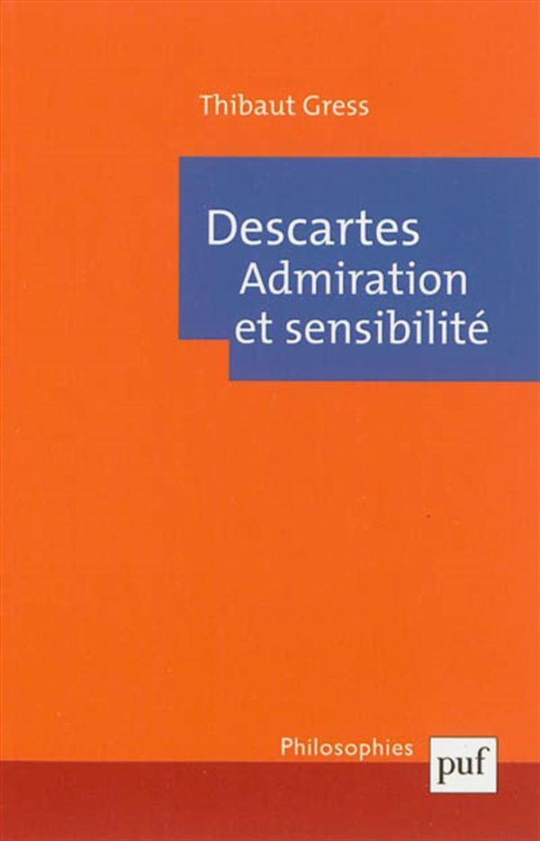 Descartes - Admiration et sensibilité