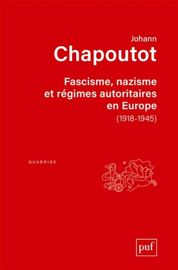Fascisme, nazisme et régimes autoritaires en Europe