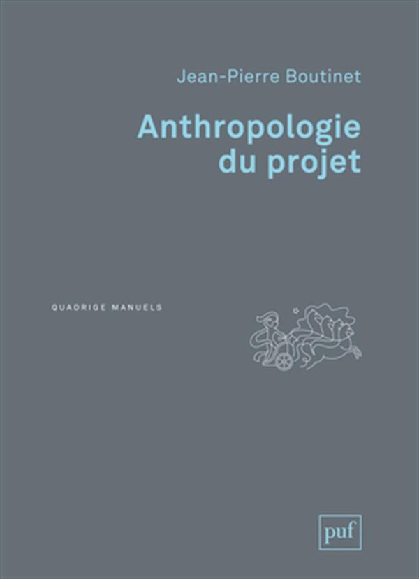 Anthropologie du projet - 3e édition