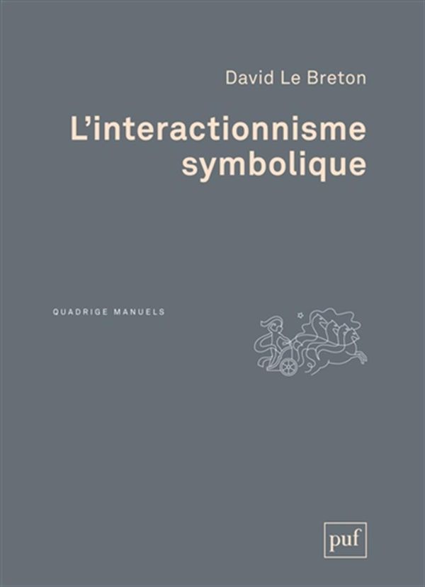 L'interactionnisme symbolique - 4e édition