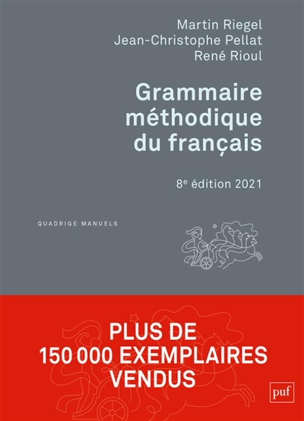 Grammaire méthodique du français 8e éd.