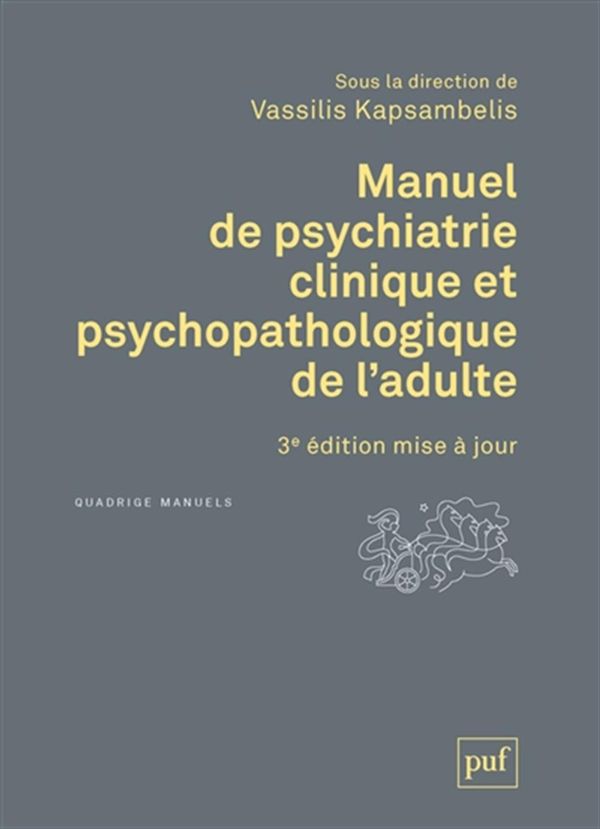 Manuel de psychiatrie clinique et psychopathologique de l'adulte 3e éd.