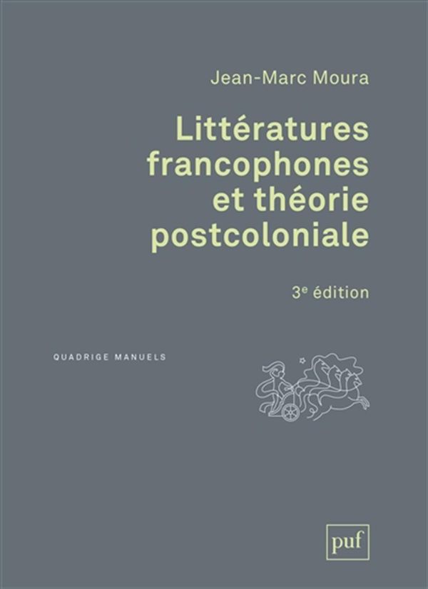 Littératures francophones et théorie postcoloniale 3e éd.