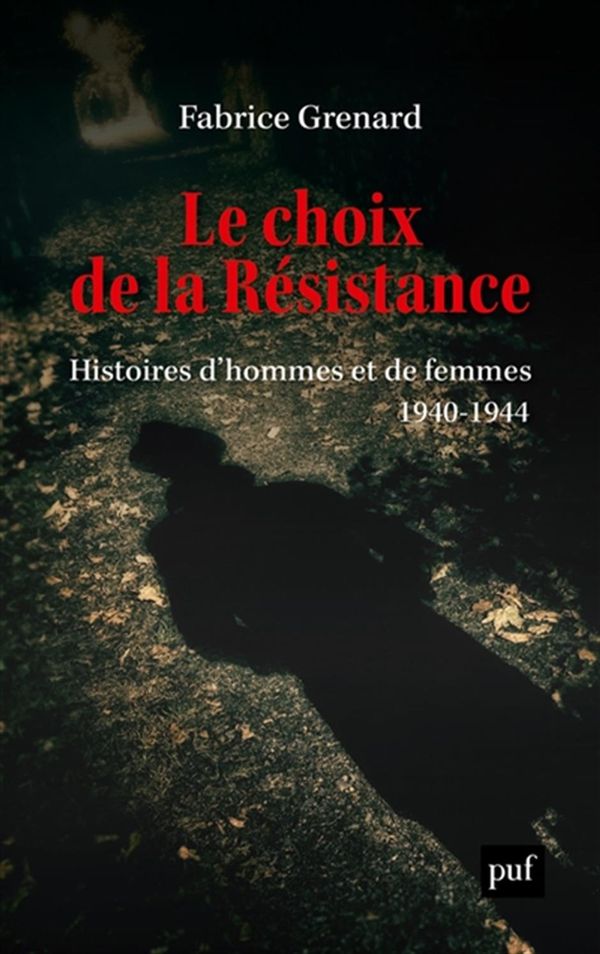 Le choix de la Résistance (1940-1944)