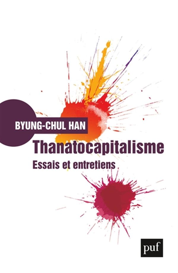 Thanatocapitalisme - Essais et entretiens