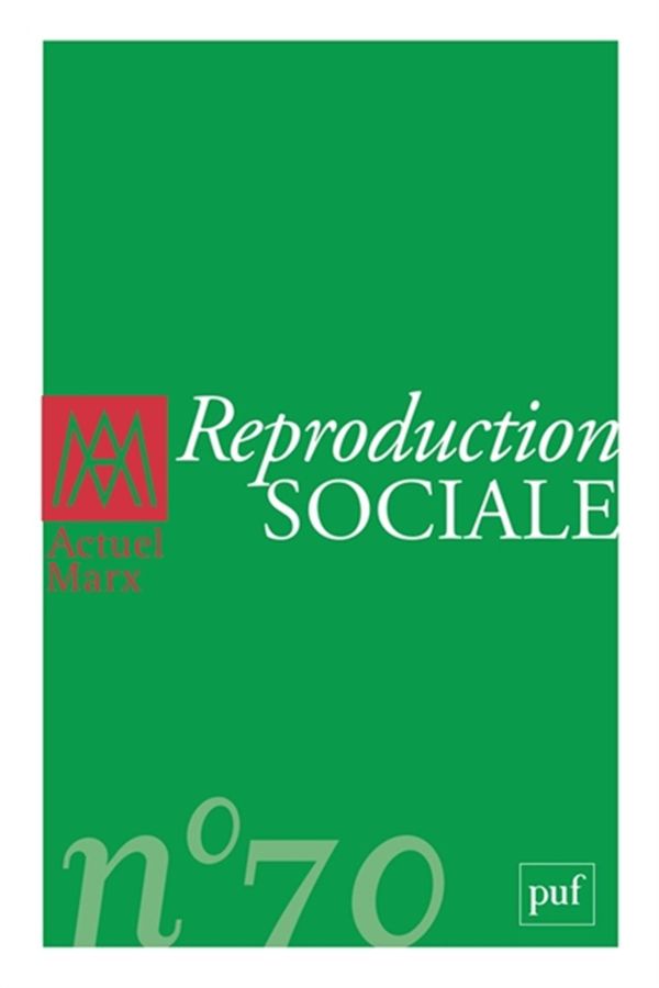 Actuel Marx No. 70/2021 - Reproduction sociale