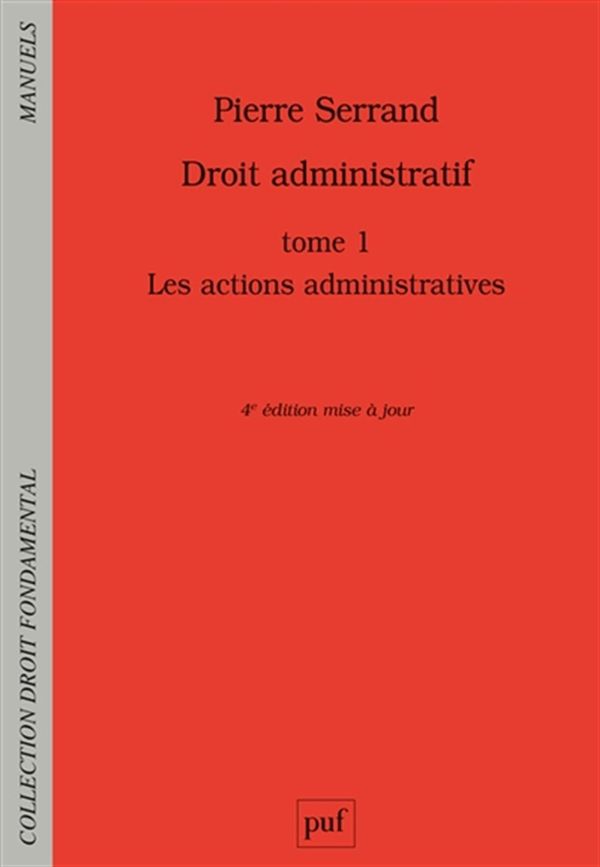Droit administratif 01 : Les actions administratives 4e éd.