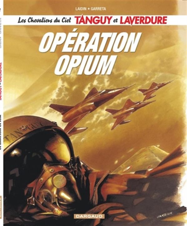 Tanguy et Laverdure 02 : Opération Opium