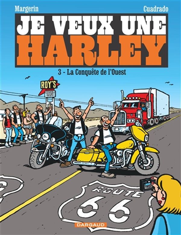 Je veux une Harley 03 : La Conquête de l'Ouest
