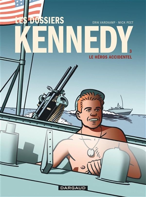 Les dossiers Kennedy 03 : Le Héros accidentel