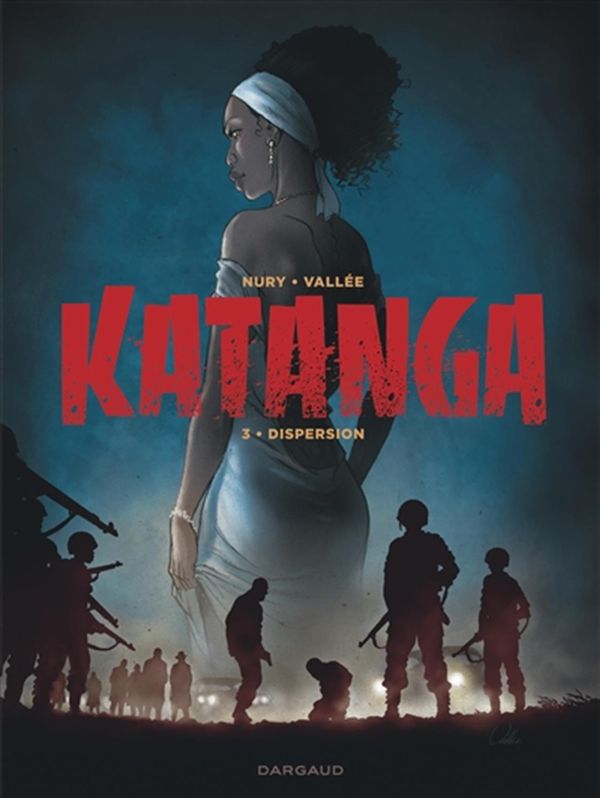 Katanga 03 : Dispersion